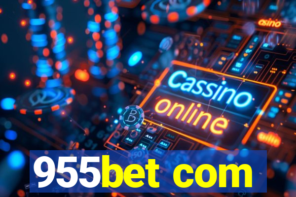 955bet com